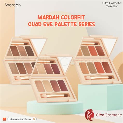 Jual CitraCosmetic Wardah Colorfit Quad Eye Palette Eyeshadow 4 In