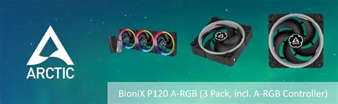 ARCTIC BioniX P120 A-RGB - 120 mm Lüfter mit A-RGB, optimiert für ...