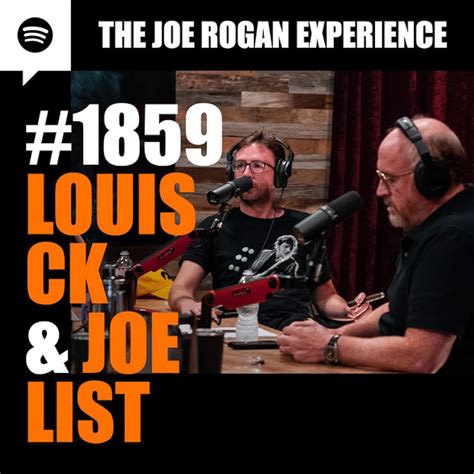 The Joe Rogan Experience Louis Ck And Joe List Podcast Episode 2022