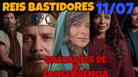 GRAVAÇÕES DE REIS A CONSEQUÊNCIA BASTIDORES TERÇA FEIRA YouTube