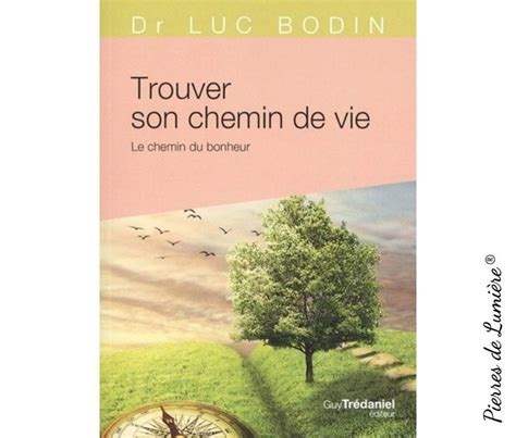 Trouver Son Chemin De Vie Pierres De Lumiere En 2023 Chemin De Vie