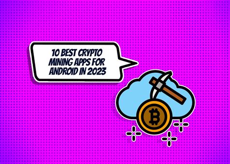 10 Best Crypto Mining Apps For Android In 2023 Turkishny Radio