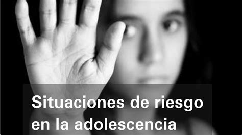 Situaciones De Riesgo En La Adolescencia