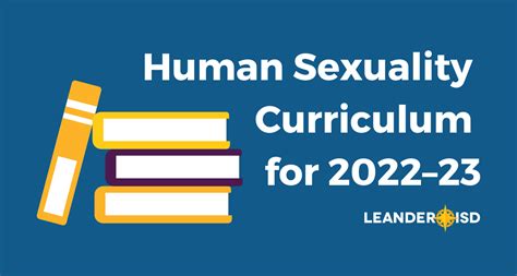 Human Sexuality Curriculum For 202223 Offered With Opt In Leander Isd News