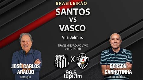 Santos X Vasco Campeonato Brasileiro Rodada