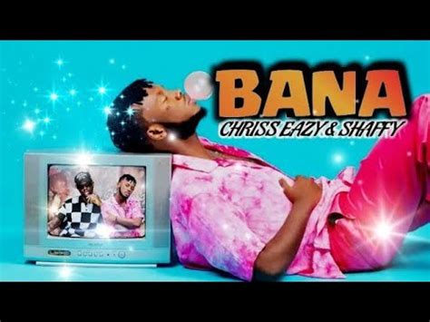 Shaffy Bana Ft Chris Eazy Official Lyrics Youtube