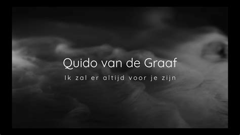 Quido Van De Graaf Ik Zal Er Altijd Voor Je Zijn Offici Le Lyric