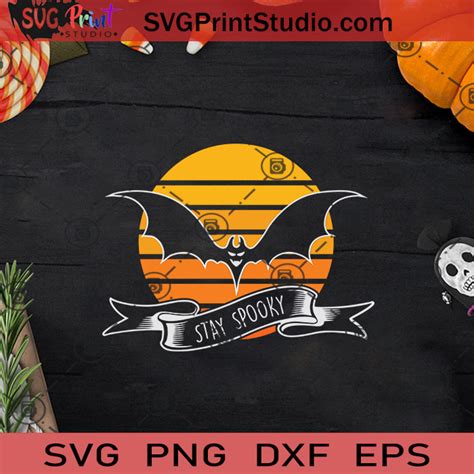 Stay Spooky Vintage Svg Bats Svg Happy Halloween Svg Eps Dxf Png