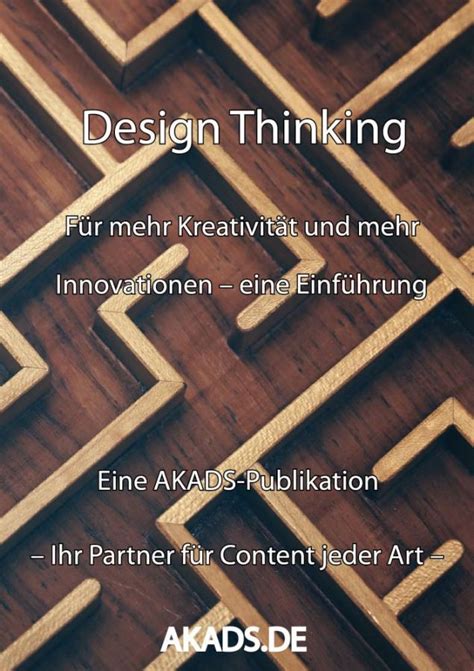 Design Thinking Für mehr Kreativität und mehr Innovationen openPR