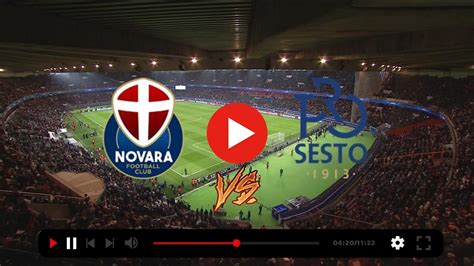 Oggi Novara Pro Sesto In Tv Gratis Serie C Le Partite 2023 Sienna