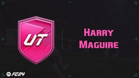 Ea Fc 24 Solution Dce Harry Maguire Guides Gamosaurus