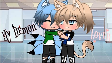 My Demon Lover GLMM Gay Unknown Gacha YouTube