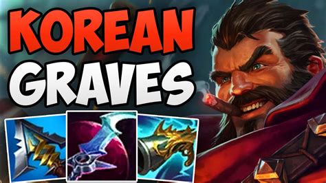 KOREAN CHALLENGER INSANE CARRY GAMEPLAY WITH BUFFED GRAVES