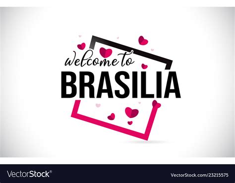 Brasilia Welcome To Word Text With Handwritten Vector Image