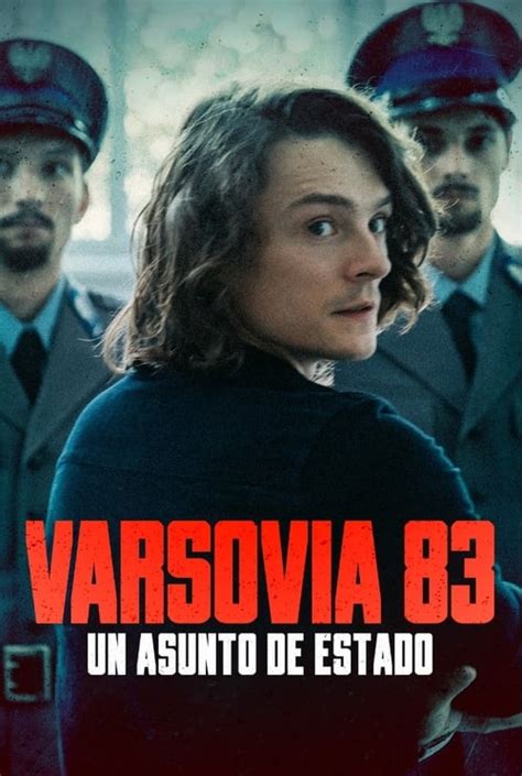 Ver Varsovia 83 Un asunto de estado Película online gratis en HD