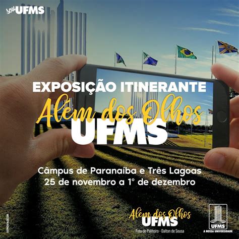 Exposição itinerante UFMS Além dos Olhos chega aos Câmpus de Paranaíba