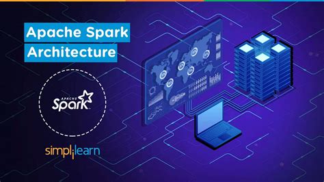 Apache Spark Architecture Apache Spark Architecture Explained