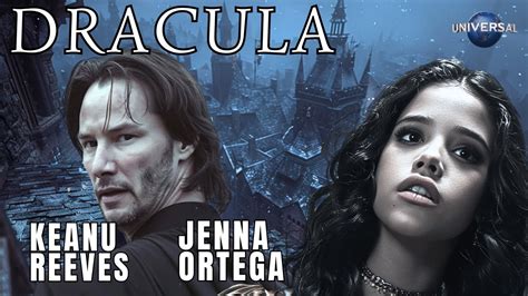 Dracula Trailer 2024 Keanu Reeves Jenna Ortega YouTube