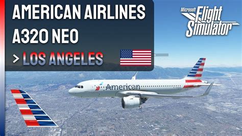 Spectacular Los Angeles Approach Landing A320neo American Airlines