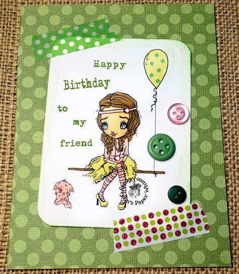 Wendylynn's Paper Whims: Happy Birthday Friend Card