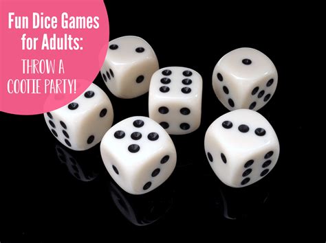 Dice Games For Adults How To Throw A Cootie Party Crazy Little Projects