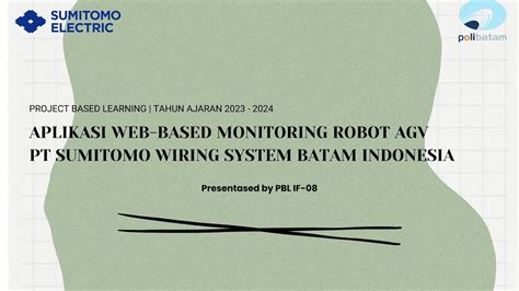 Aplikasi Web Based Monitoring Robot AGV PT Sumitomo Wiring System Batam