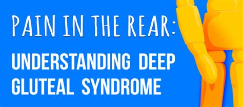 Pain in the Rear: Understanding Deep Gluteal Syndrome [INFOGRAPHIC]