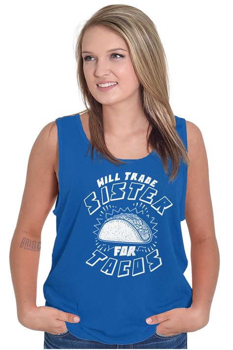 Will Trade Sister For Taco Funny Food Tank Top T Shirts Men Women