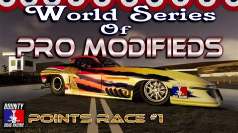 World Series Of Pro Mod Bounty Drag Racing YouTube