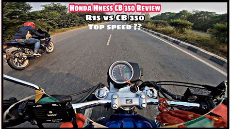 Honda Hness Cb 350 Riding Review Yamaha R15 Vs Honda Hness Cb 350