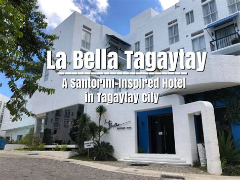 La Bella Tagaytay: Santorini-Inspired Hotel in Tagaytay — The Jerny - Travel and Inspirations