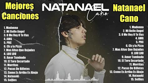 Natanael Cano Mix Exitos Las Mejores Canciones De Natanael Cano