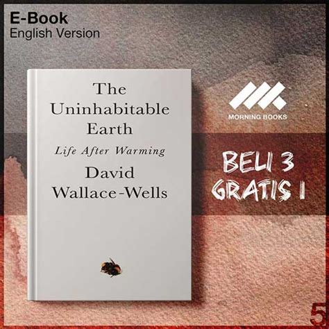 The Uninhabitable Earth By David Wallace Wells Morning Store