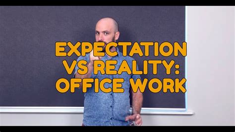 Expectation Vs Reality Office Work Youtube