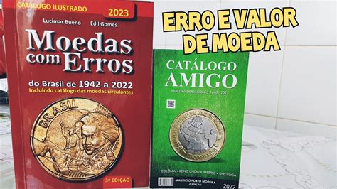 Cat Logo Ilustrado Moedas Erros E Cat Logo Amigo C Dulas E