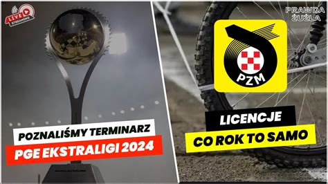 LIVE PRAWDA ŻUŻLA POZNALIŚMY TERMINARZ PGE EKSTRALIGI 2024