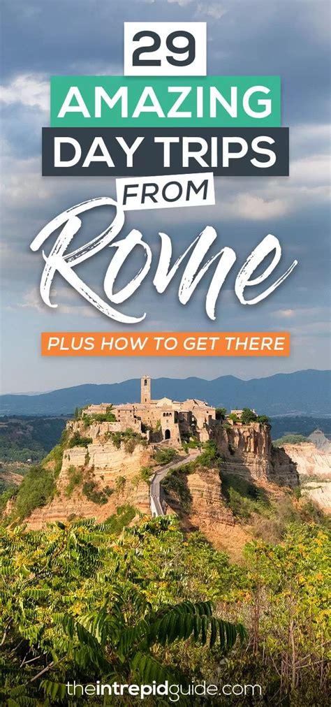 29 Amazing Day Trips From Rome By Train Car Guided Tour Day Trips