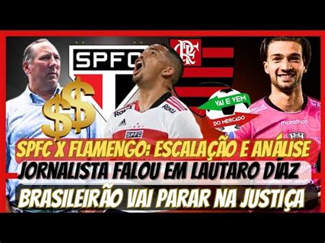 Lautaro D Az S O Paulo X Flamengo Escala O E An Lise Mercado Da