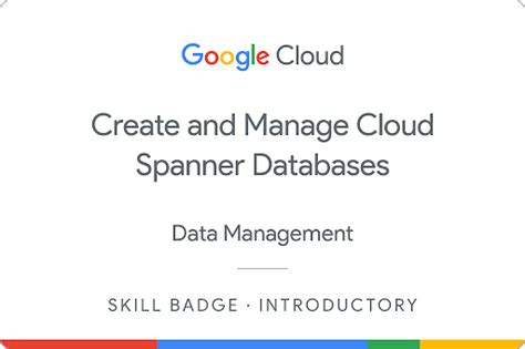 Create And Manage Cloud Spanner Databases Google Cloud Skills Boost