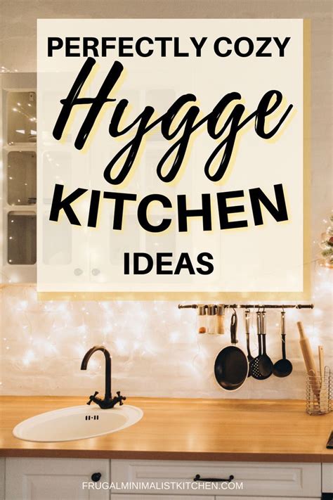 Hygge Kitchen Perfectly Cozy Lifestyle Design Ideas In Hygge