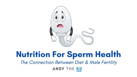 Nutrition For Optimal Sperm Health [male Fertility] Andy The Rd