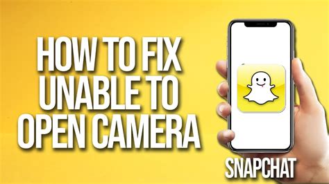 How To Fix Snapchat Was Unable To Open Camera YouTube