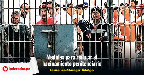 Medidas Para Reducir El Hacinamiento Penitenciario Lp