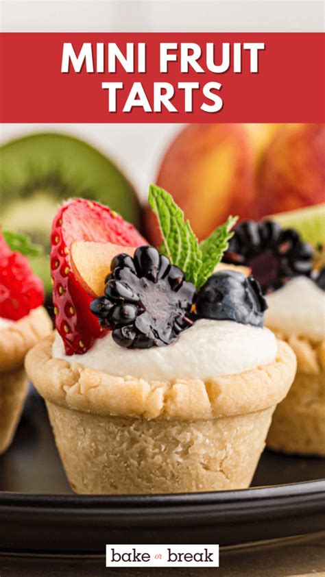 Mini Fruit Tarts Bake Or Break