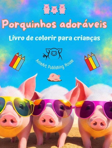 Porquinhos adoráveis Livro de colorir para crianças Cenas criativas