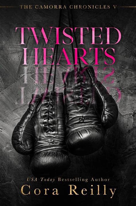 Twisted Hearts by Cora Reilly | Chronicles of Kamora