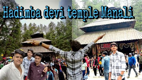 Hidimba Devi Temple Manali Vyas River Manali Mall Road Himachal