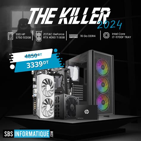 PC Gamer THE KILLER I7 11700F RTX 4060 TI 16G 512G Tunisie