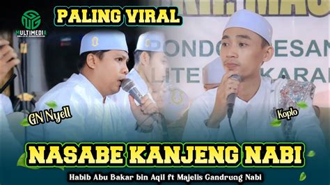 PALING VIRAL II KOPLO II Nasabe Kanjeng Nabi II Majelis Gandrung Nabi