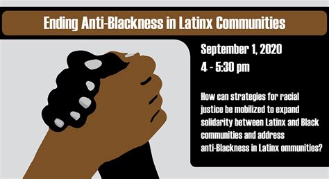 Ending Anti Blackness In Latinx Communities Institute For Research On